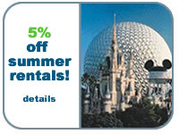 Get 5% discount on your ORlando Vacation Home Rental!  Click for details!